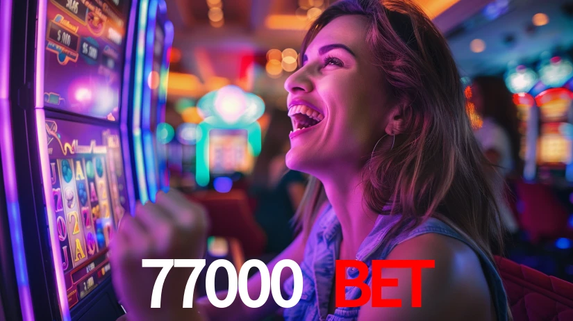 77000 bet